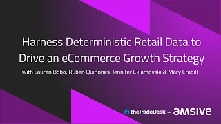 Harness Deterministic Retail Data to Drive an eCommerce Growth Strategy | Webinar | Amsive