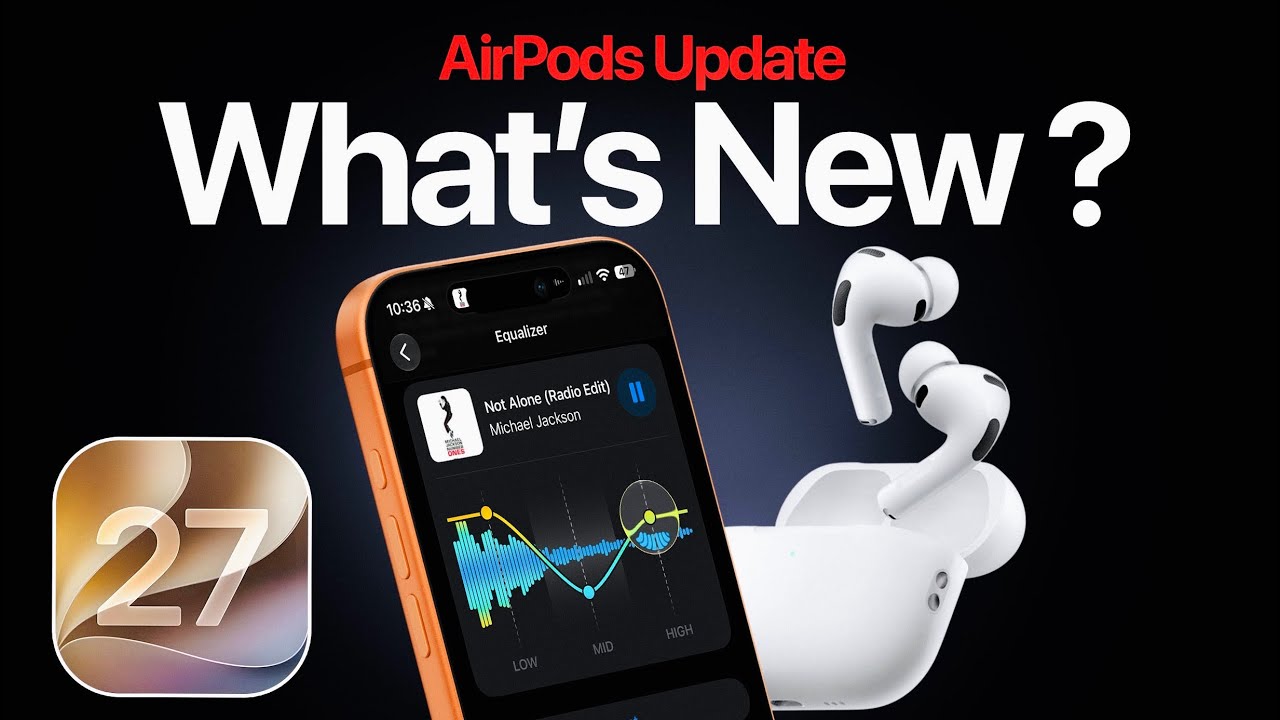 iOS 27 AirPods Update – All New Features and Changes!