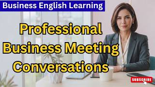 Professional Business Meeting Conversations in 50 Minutes | Business English Learning