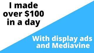 I Make $100/day with Display Ads On Websites