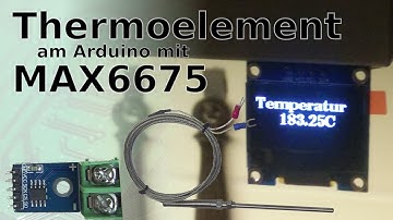 BitBastelei #236 - Arduino-Temperaturmessung mit Thermoelement & MAX6675