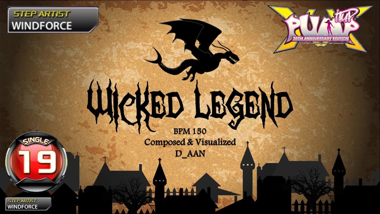 [PUMP IT UP XX] Wicked Legend S19 | PIU XX 2.00 Patch (Audio Fix)