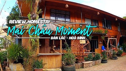 Đánh giá mai châu countryside homestay năm 2024