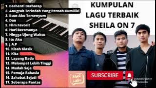 KOMPILASI ALBUM TERBAIK SHEILA ON 7 FULL TANPA IKLAN