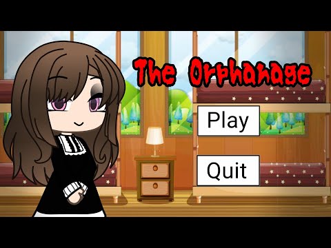 The Orphanage || Horror || Gacha Life