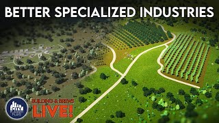 Making Specialized Industries Look GOOD in Cities Skylines 2.... LIVE! | Building and Brews