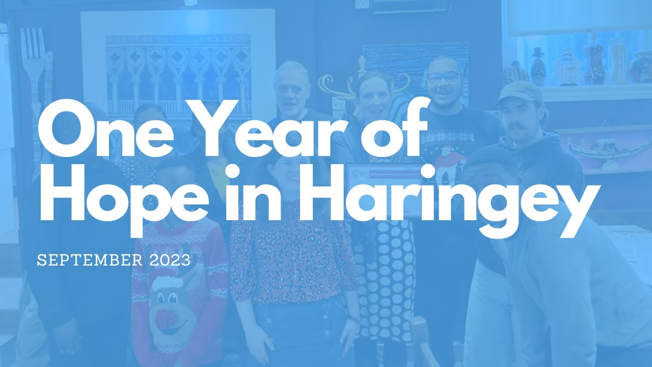 One year of Hope in Haringey - YouTube