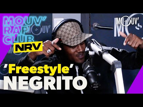 Youtube: NEGRITO : Freestyle | Mouv’ Rap Club NRV