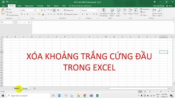 Cách xóa khoảng trắng cứng đầu trong Excell