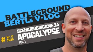 Scenariobiggame 24 Apocalypse Bertls Vlog Teil 1