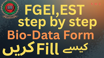 ✅ Complete Method to Fill Bio Data Form for EST FGEI Interview|Step-by-Step Guide for FGEI Induction