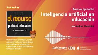 Podcast 🎙️ - Andrea Montolui: inteligencia artificial en educación