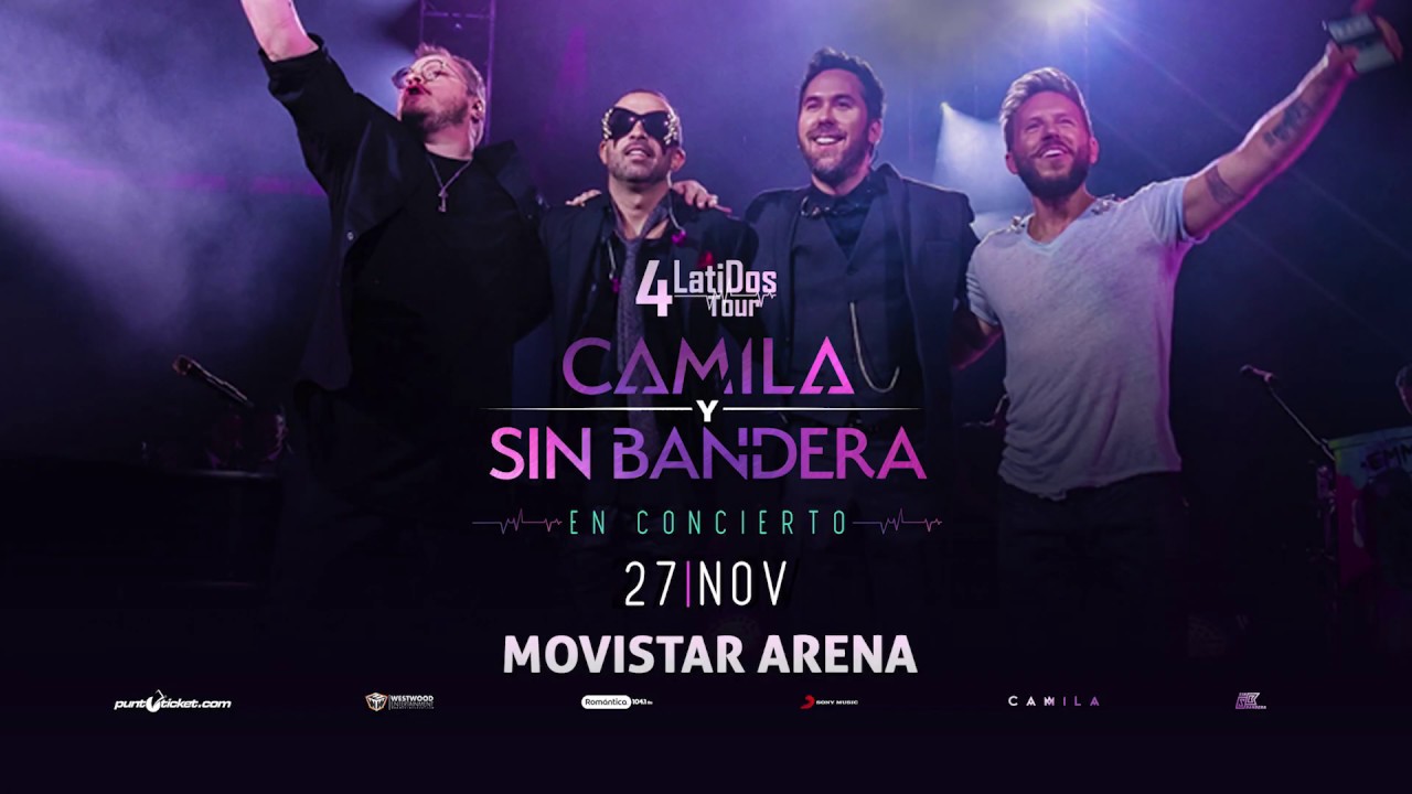 Camila y Sin Bandera en Chile 4Latidos Tour en Chile YouTube