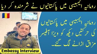 Interviews In Romanian Embassy || Romania Embassy Main Pakistanio ke Interviews || Every Visa ||