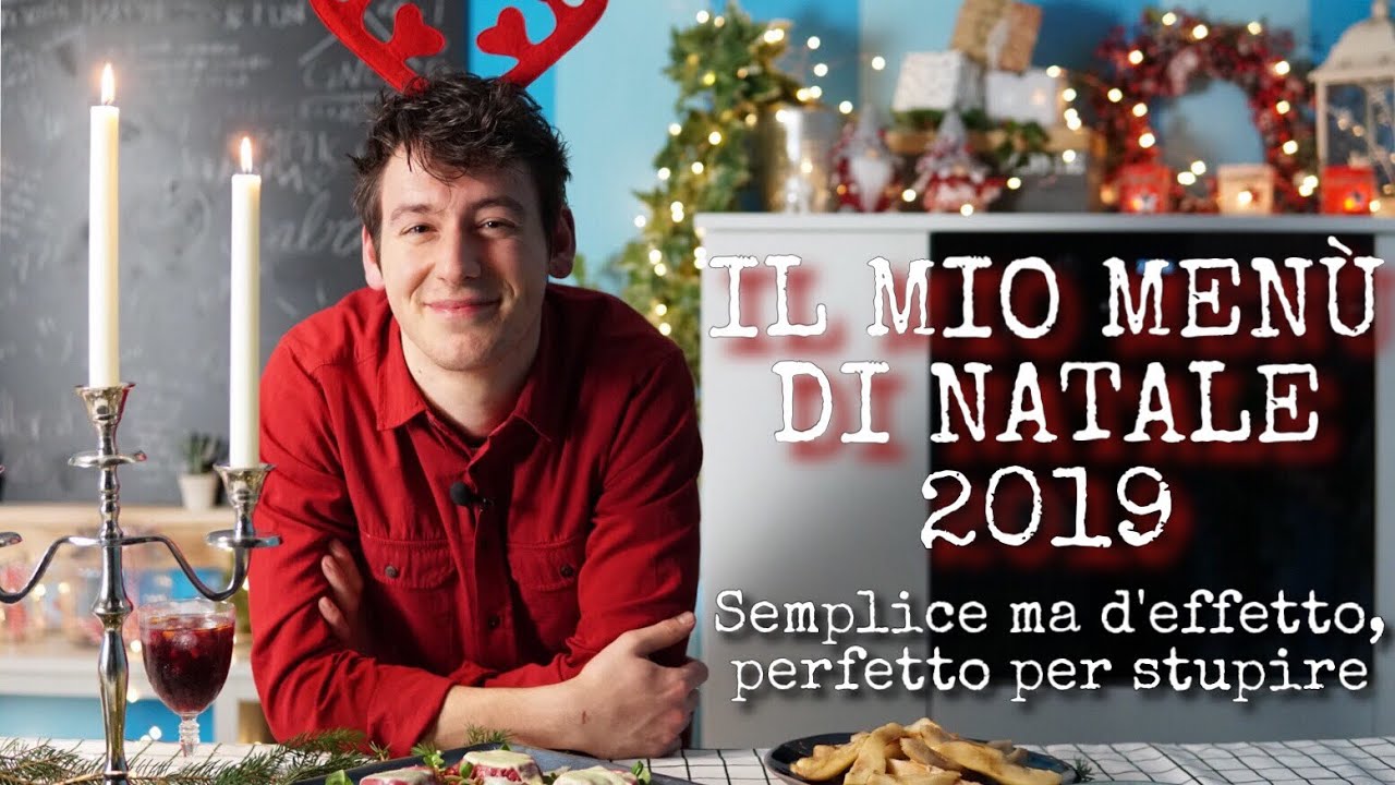 Natale 2020 Ricette.Menu Di Natale 2019 Proposte Semplici E D Effetto Perfette Per Stupire Ricette Semplici Veloci Youtube