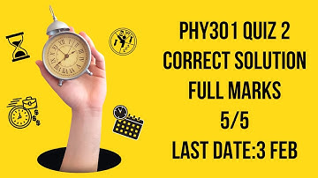 phy301 quiz 2 fall 2023Phy301 Quiz solution 2023|phy301 |Technical Skills