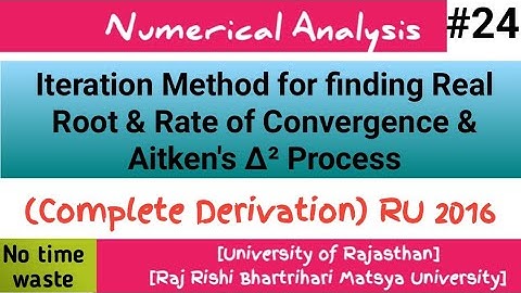Iteration method & Convergence | Fixed Point Iteration Method (Numerical Analysis#MScFinalYear#RRBMU