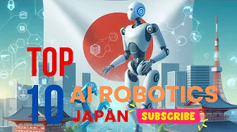 Top 10 AI Robotics from Japan: Shaping the Future of Innovation and Interaction
