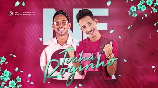 MC TOCHA E MC ROGINHO - NEGA - MÚSICA NOVA