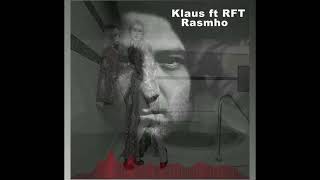 Клаус x RFT - Расмхо | Klaus x RFT - rasmho (new 2022)