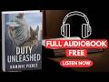 Duty Unleashed by Dominic Pierce [ Full Audiobook Free ]