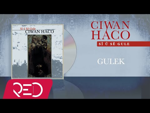Ciwan Haco - Gulek【Remastered】 (Official Audio)