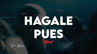 HAGALE PUES | BLESSD (LETRA)