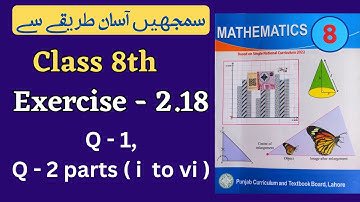 Class 8 Math Exercise 2.18 [ Q 1, 2 ] NEW BOOK | Class 8th Math Unit 2 Exercise 2.18