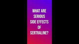 Serious Side Effects of SERTRALINE