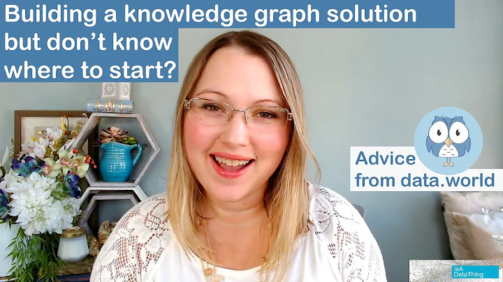 Building a knowledge graph solution but don't know where to start? Advice from data.world