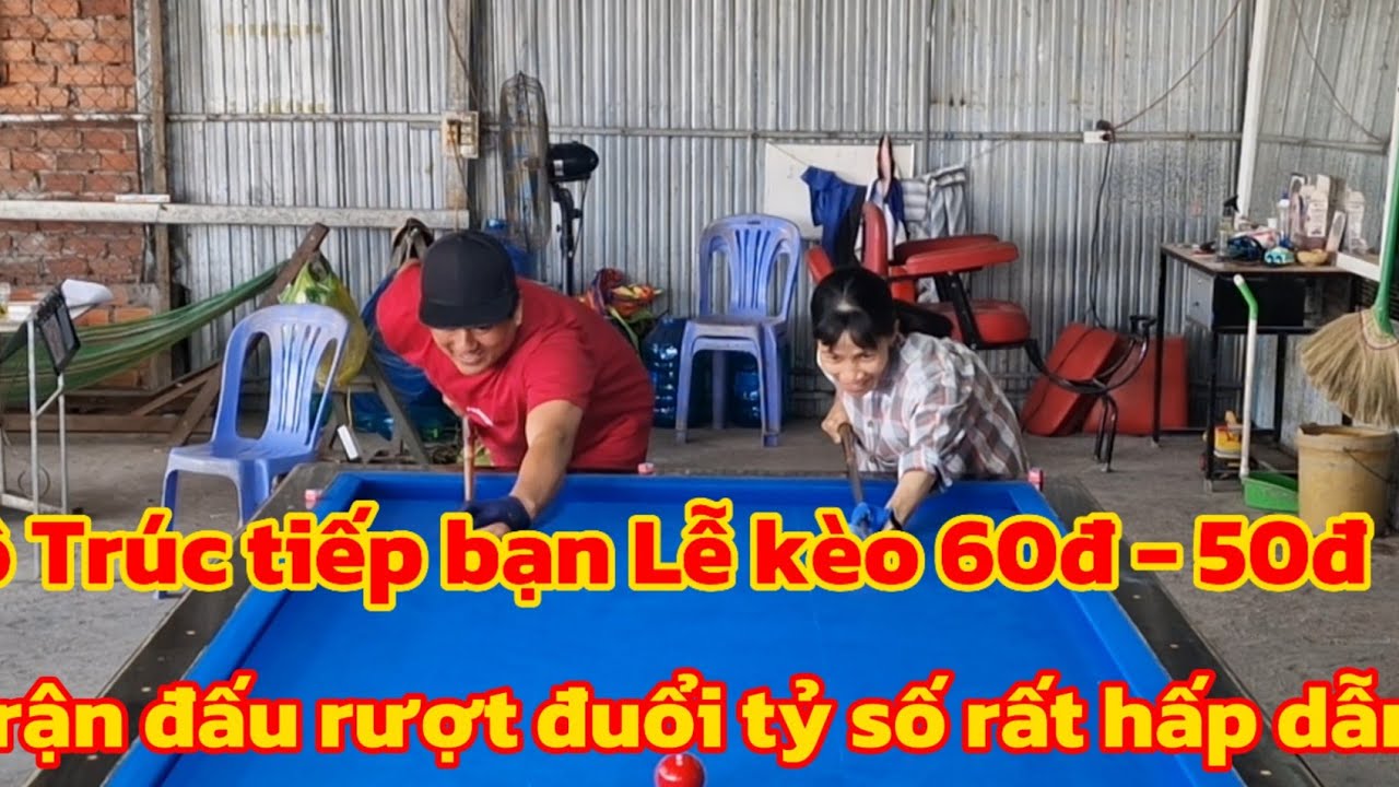 trận đấu rượt đuổi tỷ số rất hấp dẫn giữa cô Trúc và bạn Lễ