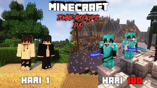 100 Hari Duo Minecraft Zombie Apocalypse !!!
