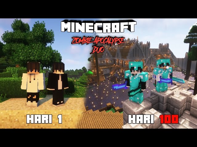 100 Hari Duo Minecraft Zombie Apocalypse !!! class=