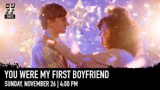 CUFF.Docs 2023 Trailer: YOU WERE MY FIRST BOYFRIEND
