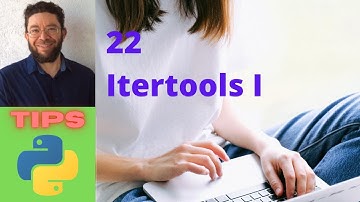 Itertools I - 22 - Tips Python 3
