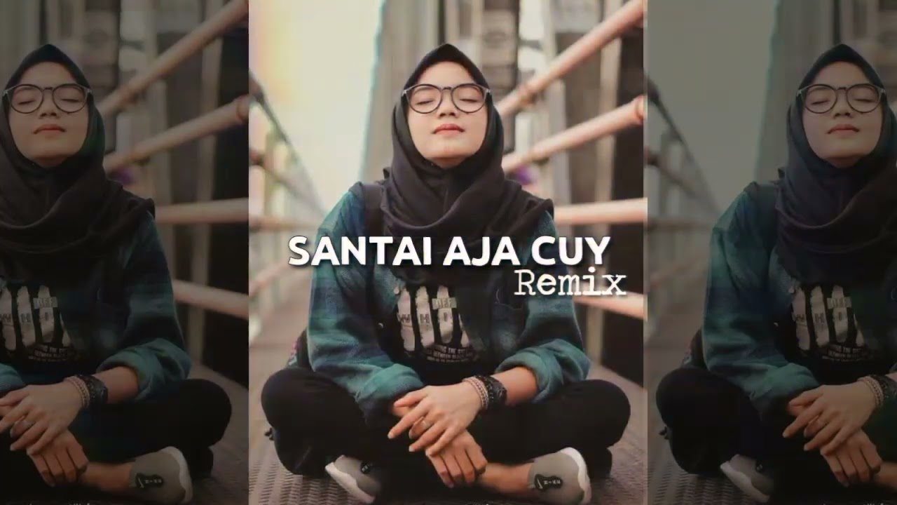 LAGU JOGET TERBARU💃SANTAI AJA CUY _REMIX