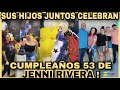 CHIQUIS,JACQIE Y SUS HERMANOS CELEBRAN JUNTOS EL CUMPLEAÑOS DE SU MAMÁ JENNI RIVERA.NOTICIAS DE LA R