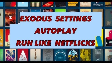 "UPDATED" - BEST EXODUS SETTINGS on KODI 2017 - FAST and AUTOMATED play - UPDATED PROVIDER LIST!