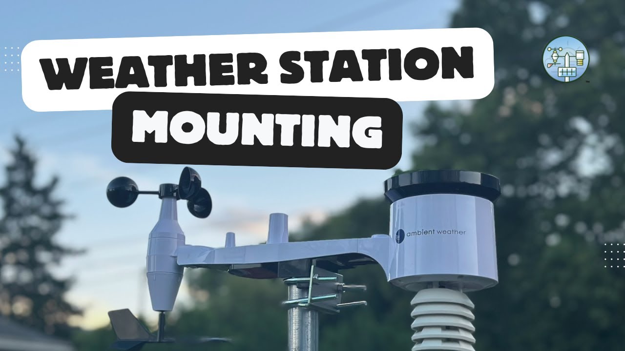 The Ultimate Guide to Installing Your Weather Station - YouTube