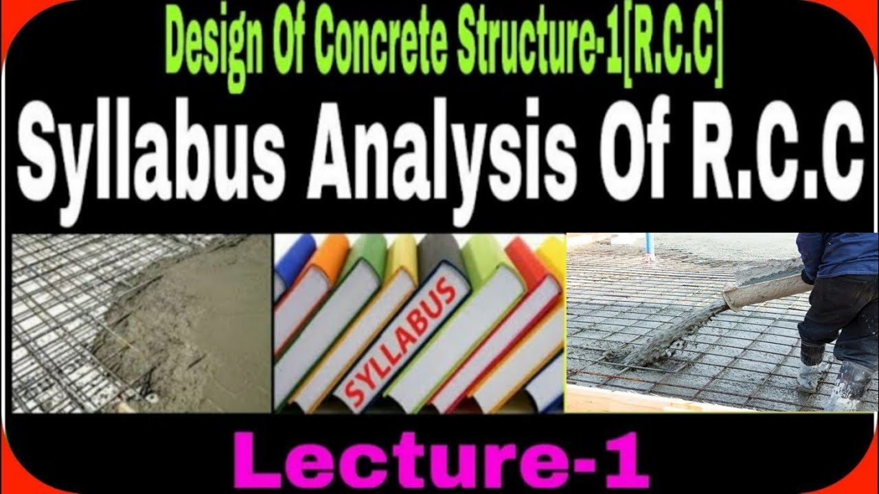1.RCC.|| DESIGN OF CONCRETE STRUCTURE || SYLLABUS ANALYSIS OF DESIGN OF