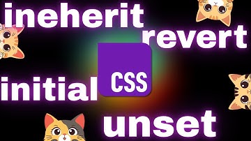 inherit initial revert unset all in CSS by Frontend Master #reactjs