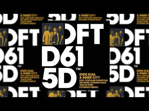 Idris Elba & Inner City feat.Steffanie Christi'an - No More Looking Back (David Penn Extended Remix)