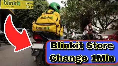 Blinkit Store Change Kaise Kare || Blinkit Delivery Boy Store Change Kaise Kare || Store Change