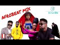 Afrobeat mix 2019 dance with by dj la tte ft sarkodiedavidoshattawale wizkid ghanamusic