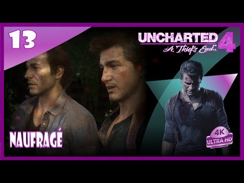 💜 Uncharted 4 : A Thief's End | 13/22 | Naufragé