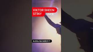 Viktor Sheen Stíny cover + lyrics