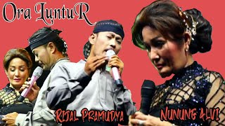 ORA LUNTUR Nunung Alvi Ft Rijal Prmudya🔴