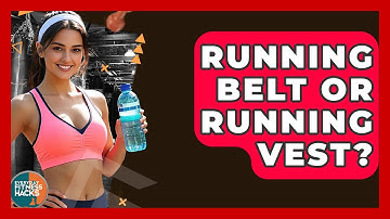Running Belt Or Running Vest? - Everyday Fitness Hacks