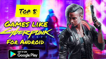 Top 5 Android games like cyberpunk 2077 in (malayalam)