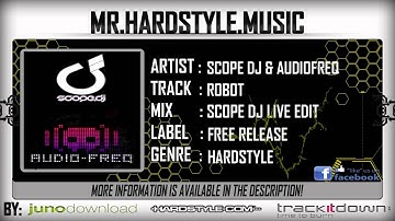 Scope DJ & Audiofreq - Robot (Scope DJ Live Edit) (FULL) [HQ|HD]
